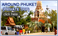 Around Phuket Private Trip
